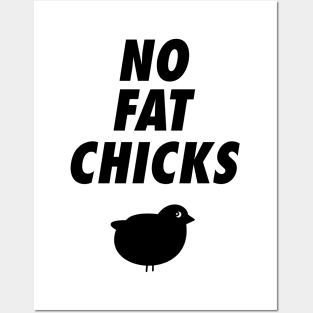 No Fat Chicks Posters and Art